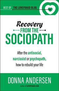Produktbild: Recovery from the Sociopath: After the Antisocial, Narcissist or Psychopath, How to Rebuild Your Life