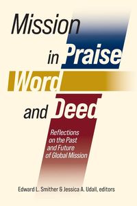 Produktbild: Mission in Praise, Word, and Deed