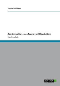 Produktbild: Administration eines Teams von Bildarbeitern