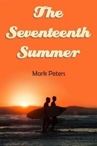 Produktbild: The Seventeenth Summer (A Thompson River Tale)
