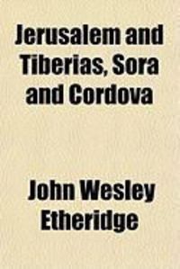 Produktbild: Jerusalem and Tiberias, Sora and Cordova