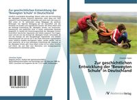 Produktbild: Zur geschichtlichen Entwicklung der "Bewegten Schule" in Deutschland