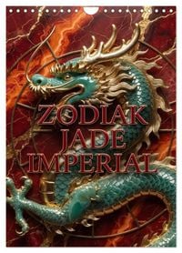Produktbild: ZODIAK JADE IMPERIAL (Wandkalender 2027 DIN A4 hoch), CALVENDO Monatskalender