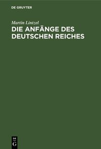 Produktbild: Die Anf&auml;nge des deutschen Reiches