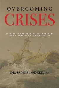 Produktbild: Overcoming Crisis: Strategies for addressing, managing, and recovering from any crisis