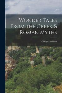 Produktbild: Wonder Tales From the Greek & Roman Myths