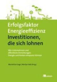 Produktbild: Erfolgsfaktor Energieeffizienz - Investitionen, die sich lohnen