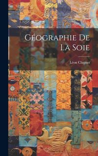 Produktbild: G&eacute;ographie de la Soie