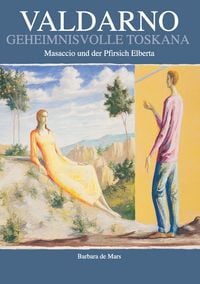Produktbild: Valdarno geheimnisvolle Toskana