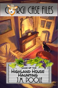 Produktbild: Case of the Highland House Haunting (Corgi Case Files, #7)