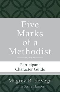 Produktbild: Five Marks of a Methodist: Participant Character Guide