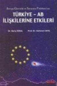 Produktbild: Avrupa G&uuml;venlik ve Savunma Politikasinin T&uuml;rkiye - AB Iliskilerine Etkileri