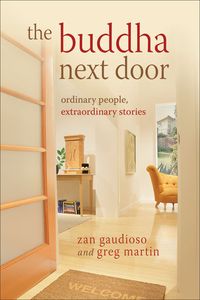 Produktbild: The Buddha Next Door: Ordinary People, Extraordinary Stories