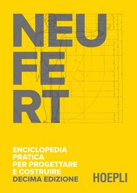 Produktbild: Enciclopedia pratica per progettare e costruire. Fondamenti, norme e prescrizioni per progettare, costruire, dimensionare e distribuire a misura d'uomo