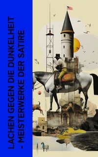 Produktbild: Lachen gegen die Dunkelheit - Meisterwerke der Satire (Kommentiert)