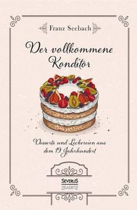 Produktbild: Der vollkommene Konditor