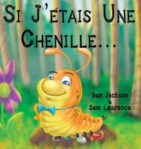 Produktbild: Si J'etais Une Chenille?