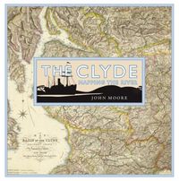 Produktbild: The Clyde: Mapping the River