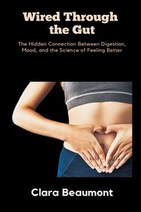 Produktbild: Wired Through the Gut