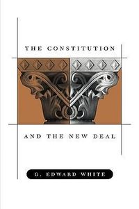 Produktbild: White, G: The Constitution and the New Deal