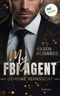 Produktbild: My FBI Agent - Geheime Sehnsucht