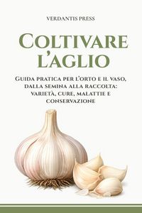 Produktbild: Coltivare l'aglio