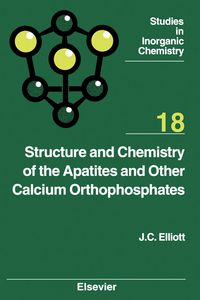 Produktbild: Structure and Chemistry of the Apatites and Other Calcium Orthophosphates
