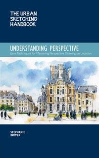 Produktbild: The Urban Sketching Handbook: Understanding Perspective