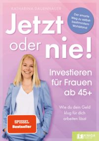 Produktbild: Jetzt oder nie - Investieren f&uuml;r Frauen ab 45+