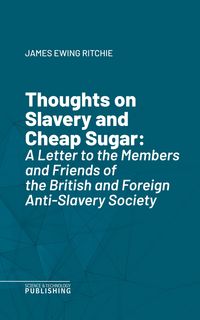 Produktbild: Thoughts on Slavery and Cheap Sugar