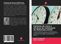 Produktbild: Factores de risco e efic&aacute;cia do tratamento da disfun&ccedil;&atilde;o er&eacute;ctil
