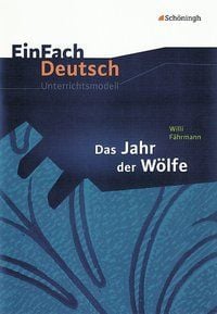 Bild vom Artikel Das Jahr der Wölfe. EinFach Deutsch Unterrichtsmodelle vom Autor Ute Volkmann