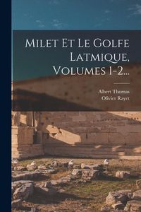 Produktbild: Milet Et Le Golfe Latmique, Volumes 1-2...