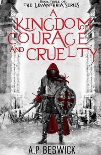 Produktbild: A Kingdom Of Courage And Cruelty