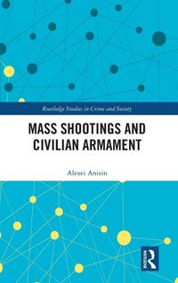 Produktbild: Mass Shootings and Civilian Armament