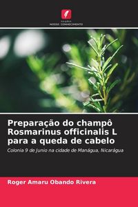 Produktbild: Prepara&ccedil;&atilde;o do champ&ocirc; Rosmarinus officinalis L para a queda de cabelo