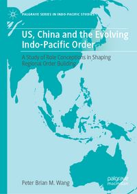 Produktbild: US, China and the Evolving Indo-Pacific Order