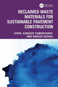 Produktbild: Reclaimed Waste Materials for Sustainable Pavement Construction