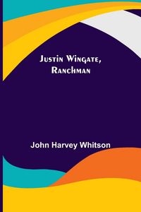 Produktbild: Justin Wingate, Ranchman