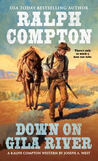 Produktbild: Ralph Compton Down on Gila River