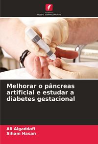Produktbild: Melhorar o p&acirc;ncreas artificial e estudar a diabetes gestacional