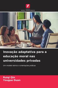 Produktbild: Inova&ccedil;&atilde;o adaptativa para a educa&ccedil;&atilde;o moral nas universidades privadas