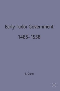 Produktbild: Early Tudor Government, 1485&ndash;1558