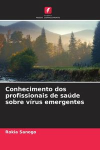 Produktbild: Conhecimento dos profissionais de sa&uacute;de sobre v&iacute;rus emergentes