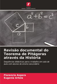 Produktbild: Revis&atilde;o documental do Teorema de Pit&aacute;goras atrav&eacute;s da Hist&oacute;ria