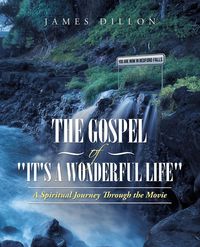 Produktbild: The Gospel of "It's a Wonderful Life"