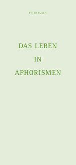 Produktbild: Das Leben in Aphorismen