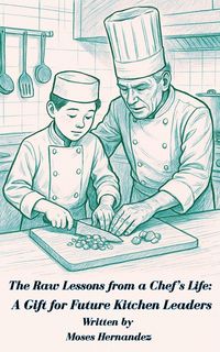 Produktbild: The Raw Lessons from a Chef's Life