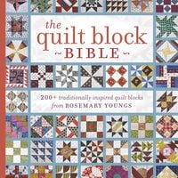 Produktbild: The Quilt Block Bible: 200+ Traditionally Inspired Quilt Blocks from Rosemary Youngs