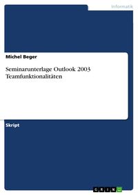 Produktbild: Seminarunterlage Outlook 2003 Teamfunktionalit&auml;ten